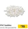PVC Saddles 20mm-100 Per Pack