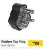 Rubber Top Plug Black