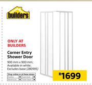 Builders Corner Entry Shower Door-900 mm x 900 mm