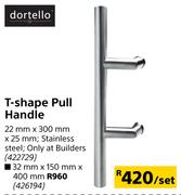 Dortello T-Shape Pull Handle-22mm x 300mm x 25mm Per Set