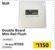 Nur Double Board Mini Rail Flush 16 Way