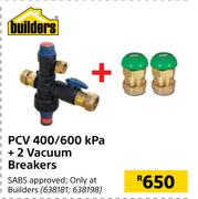 Builders PCV 400/600 Kpa + 2 Vacuum Breakers