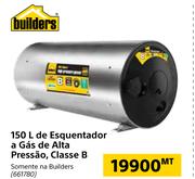 Builders 150L de Esquentador a Gas de Alta Pressao Classe B
