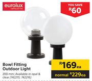 Eurolux Bowl Fitting Outdoor Light-Each