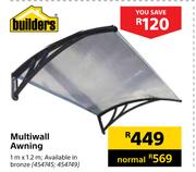 Builders Multiwall Awning