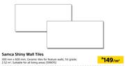 Samca Shiny Wall Tiles-Per Sqm