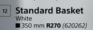 Standard Basket White 350mm