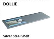 Dollie Silver Steel Shelf-800mm x 250mm