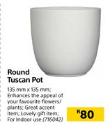 Round Tuscan Pot-135mm x 135mm