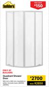 Builders Quadrant Shower Door