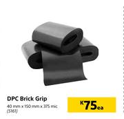 DPC Brick Grip (40mm x 150mm x 375mic)-Each