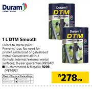 Duram DTM Smooth Hammered & Metallics-1Ltr Each
