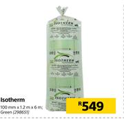 Isotherm Green 100mm X 1.2m X 6m
