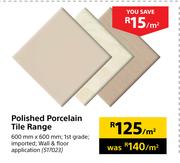 Polished Porcelain Tile Range-600mm x 600mm Per Sqm