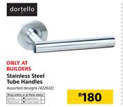 Dortello Stainless Steel Tube Handles Assorted Designs