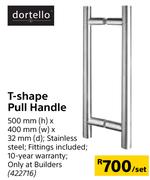 Dortello T-Shape Pull Handle 500mm (h) x 400mm (w) x 32mm (d)-Per Set