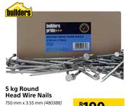 Builders 5 Kg Round Head Wire Nails 750 mm x 3.55 mm- Per Box
