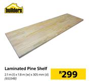 Builders Laminated Pine Shelf-2.1m (l) x 1.8m (w) x 305mm (d)