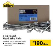 Builders 5Kg Round Head Wire Nails-750mm x 3.55mm Per Box