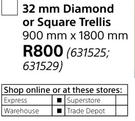 32mm Diamond Or Square Trellis 900 x 1800mm-Each