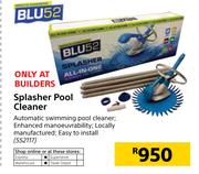 Blu52 Splasher Pool Cleaner