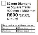 32mm Diamond Or Square Trellis-900mm x 1800mm Each