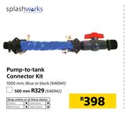 Splash Works 500mm Pump To Tank Connector Kit