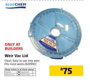 Blue Chem Weir Vac Lid