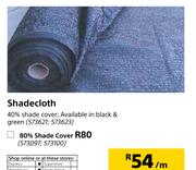  Shadecloth 40% Shade Cover-Per mShadecloth 40% Shade Cover-Per m