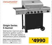 Megamaster Origin Series 5 Burner