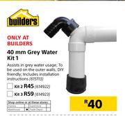 Builders 40mm Grey Water Kit 3