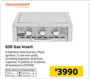 Megamaster 630 Gas Insert