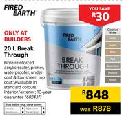 Fired Earth 20Ltr Break Through