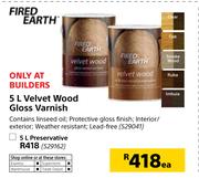 Fired Earth 5Ltr Velvet Wood Gloss Varnish Preservative