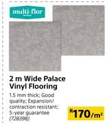 Multi Flor 2m Wide Palace Vinyl Flooring-Per Sqm