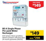 Recharger 80 A Single Phase Pre-Paid Meter 
