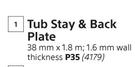 Tub Stay & Back Plate-38mm x 1.8m 