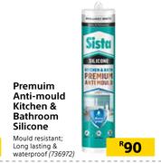Sista Premium Anti Mould Kitchen & Bathroom Silicone