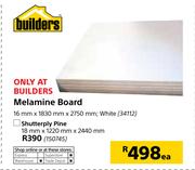 Builders Melamine Board White-16mm x 1830mm x 2750mm Each