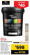 0Fired Earth 20Ltr Four Seasons