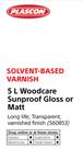 Plascon Solvent Based Varnish Woodcare Sunproof Gloss Or Matt-5Ltr