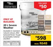 Fired Earth Severe Weather-20Ltr