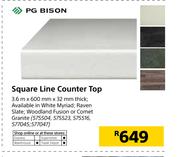 PG Bison Square Line Counter Top-3.6m x 600mm x 32mm Thick