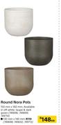 Round Nora Pots 130mm x 140mm-Each