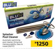 Blu52 Splasher Pool Cleaner