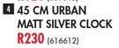 Urban Matt Silver Clock-45cm