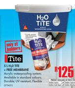  H2O Tite 5Ltr  + Free Membrane
