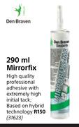 Den Braven 290ml Mirrorfix