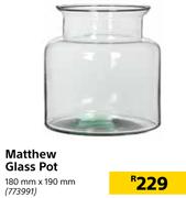Matthew Glass Pot-180mm x 190mm