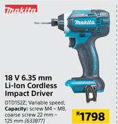 Makita 18 V 6.35mm Li-Ion Cordless Impact Driver DTD1527